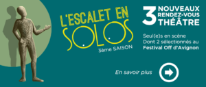 escale solos saison 3 théâtre